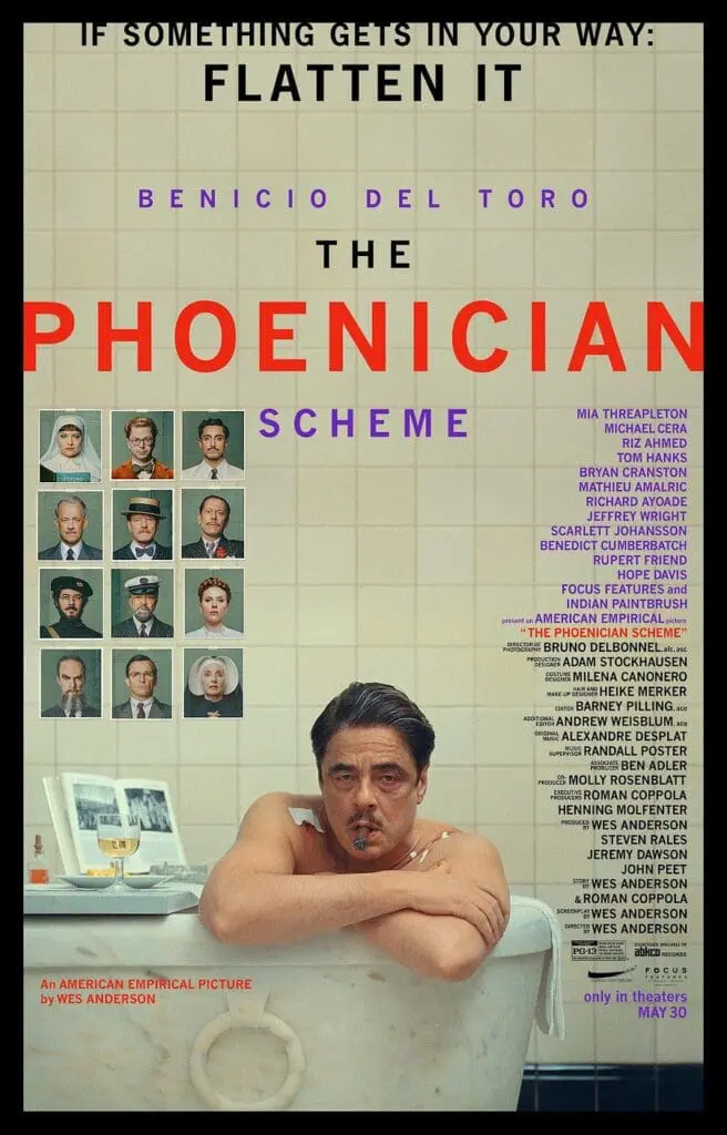 Poster of Wes Anderson’s The Phoenician Scheme featuring Benicio del Toro and ensemble cast