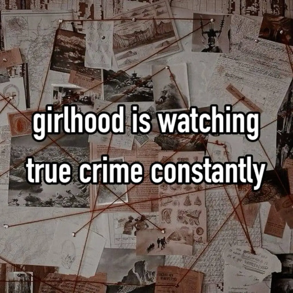 True crime podcast girlhood meme